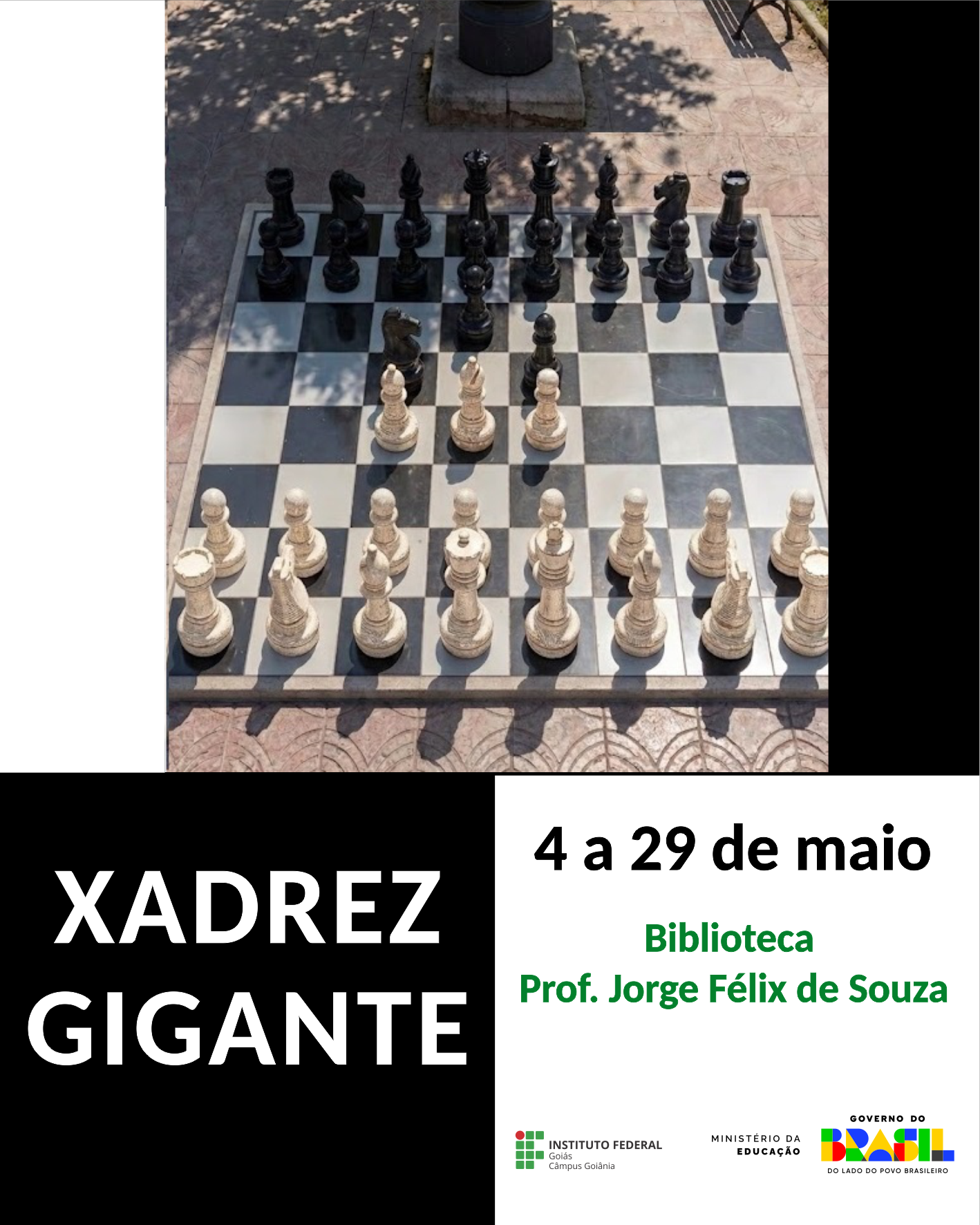 Entre os dias 4 e 29 de maio, a Biblioteca Professor Jorge Félix de Souza promoverá uma atividade para seus frequentadores: um tabuleiro de xadrez gigante estará montado no espaço para uso do público.